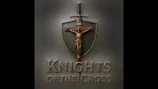 KNIGHTS OF THE CROSS PODCAST ~ HEALING FROM PAST WOUNDS AND BROKENNESS