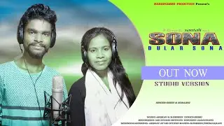 SONA DULAR SONA || SHISU KUMAR || SAROJINI  || NEW SANTALI SONG || 2022@MarangdaruProduction