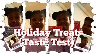 Holiday Treats (Taste Test) 