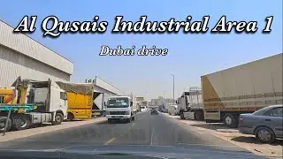 Drive to Al Qusais Ind 1 - Dubai | Dubai drive | Dubai industrial area driving tour