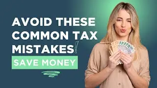 Avoid These Common Tax Mistakes & Save Money! (UK Tax Tips 2025)