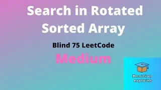Array 1.8|  Search in Rotated Sorted Array | Blind 75 Leetcode | C++ | Interview Placement