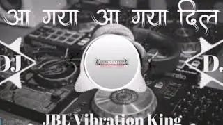 AVK MIX !! aa gaya aa gaya dil churane main aa gaya !! dj remix song !! competition song !! dj entry