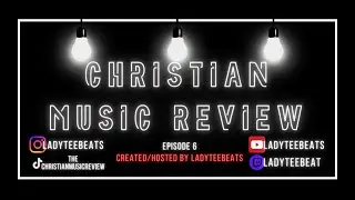 11/01/25 | LIVE Christian Music Review | EPISODE  6