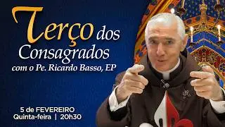 Terço dos Consagrados | Pe. Ricardo Basso #210. Mistérios luminosos