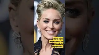 Sharon Stone: Hollywood Icon and Advocate for Empowerment#shorts