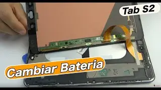 Samsung Tab S2 Cambiar bateria
