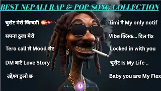 Top 10 Nepali Pop x Rap Fusion 2025 🎧 | Deep Feelings & Melodic Flow | Trending Mix