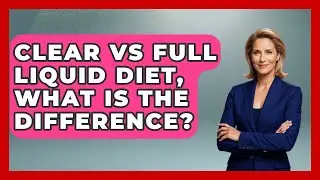 Clear Vs Full Liquid Diet, What Is The Difference? - The Recovery Kitchen