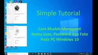 Cara Mudah Mengganti Nama User Account, Password Dan Foto Pada PC Atau Laptop Windows 10
