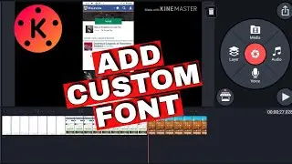 How to Add Custom Font in KineMaster 2025?