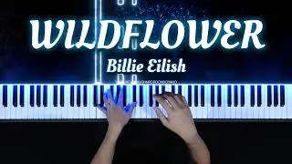 WILDFLOWER &ndash; Piano Cover | Billie Eilish (Piano Sheet)