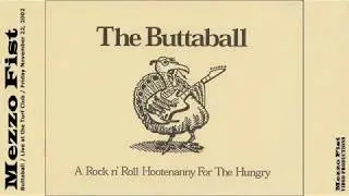 Mezzo Fist - Buttaball - A Rock'n'Roll Hootenanny for the Hungry