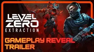 Level Zero: Extraction&mdash;Gameplay Reveal Trailer | Multiplayer Extraction Horror | Steam Beta March 15