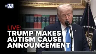 LIVE:  Trump, RFK Jr. 'major announcement' on autism cause findings
