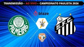 PALMEIRAS X SANTOS   | AO VIVO | CAMPEONATO PAULISTA  2026 | VARANDA
