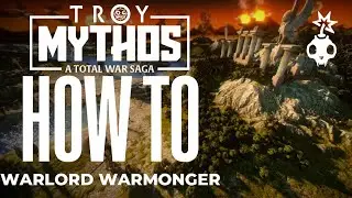 How to Warlord Warmonger | Campaign Tips Tricks Guide | Total War Troy