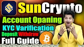 SunCrypto Account Opening Guide | SunCrypto Account Kaise Banaye 2026 | Complete KYC Verification