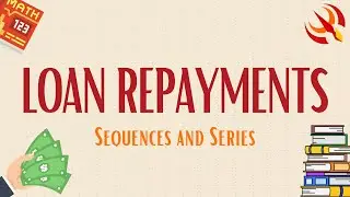 Loan Repayments | HSC Financial Mathematics | High Yield