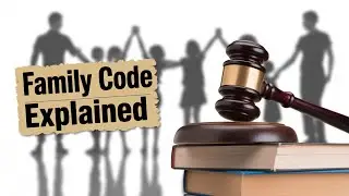EPISODE 1: FAMILY CODE OF THE PHILIPPINES:  An Introduction