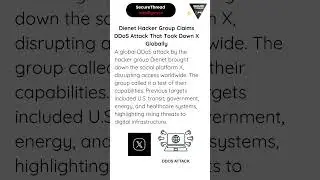 Dienet Hacker Group Claims DDoS Attack That Took Down X Globally