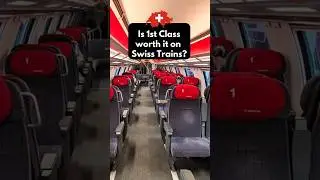 Is 1st Class on Swiss Trains Worth It?