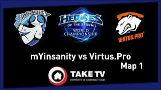 Heroes of the Storm Championship - Katowice mYinsanity vs Virtus.Pro [Map 1]