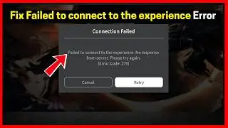 Fix Roblox - Failed to connect to the experience. No response from server. Please try again.