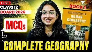 Complete Geography Book 1 MCQs | Class 12 Boards Game Changer 🔥 | Supriya Ma'am