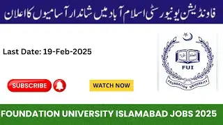 Foundation University Islamabad Jobs 2025|New Jobs 2025|#jobsinpakistan #jobopenings #governmentjobs