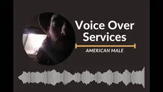 Voice Over Services: American Male (Commercial Demo Reel)