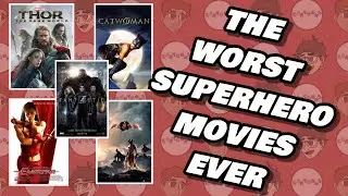 The WORST Superhero Movies EVER