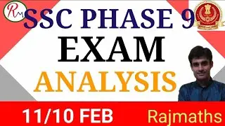 SSC SELECTION POST PHASE 9 EXAM ANALYSIS TODAY | 10 / 11 FEB SSC PHASE 9 GK GS ANALYSIS