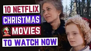 10 Netflix Christmas Movies You Can Watch Right Now
