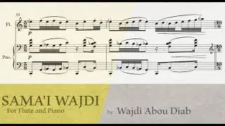 SAMA'I WAJDI (FLUTE & Piano) | سماعي وجدي للفلوت والبيانو  | WITH SCORE | FEAT. ANNA SUHAILA