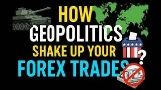 How Geopolitics Shake Up Your Forex Trades: The Real Story Behind Currency Moves!