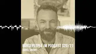 B&ouml;rsepeople im Podcast S20/21: Daniel Cronin