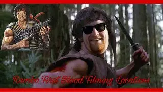 Checklist Vlog #9 Rambo Filming Locations