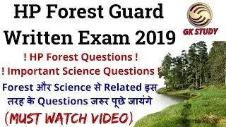 Top Expected Questions For HP Forest Guard Exam 2019 ! HP Forest + General Science Questions !