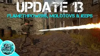 Hell Let Loose Update 13: New Flamethrowers & Jeeps Coming To The Game!
