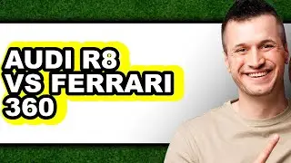 Audi R8 vs Ferrari 360 - Full Comparison