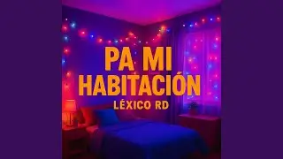 Pa Mi Habitación