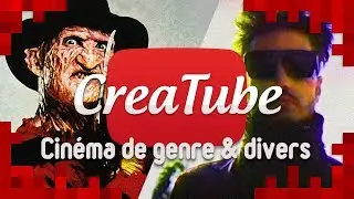 CREATUBE - Cin&eacute;ma de genre & Divers
