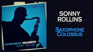 Sonny Rollins - St. Thomas / You Don't Know What Love Is