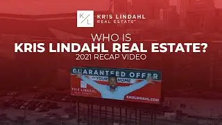 Who is Kris Lindahl Real Estate? /// Our Year End Recap.