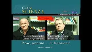 Caff&egrave; Scienza - Piove, governo... di fenomeni! - intervista