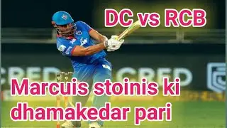 marcus stoinis ipl 2020/ Marcus stoinis ki dhamakedar pari / DC vs RCB IPL 2020