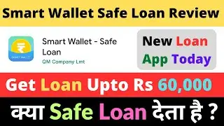 Smart Wallet safe loan app review l Smart wallet safe loan real or fake l New loan app today#guyyid