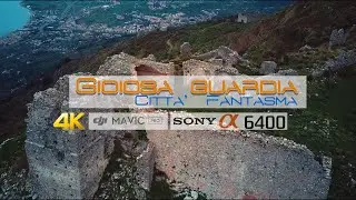 Gioiosa Guardia - Citt&agrave; Fantasma [4k]