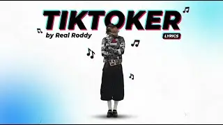 Real Roddy -TIKTOKER (Official Video Lyrics)